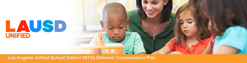 The LAUSD 457(b) Deferred Compensation Plan